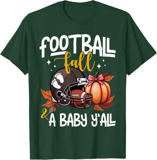 Fall Pregnancy Announcement Football Fall & A Baby Y'all T-Shirt - T-Shirt | Forest