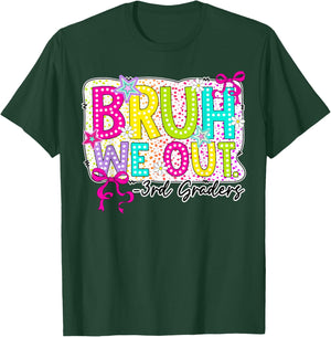 Bruh We Out 3rd Grade Coquette Bow Last Day Girl Kid Student T-Shirt - T-Shirt | Forest