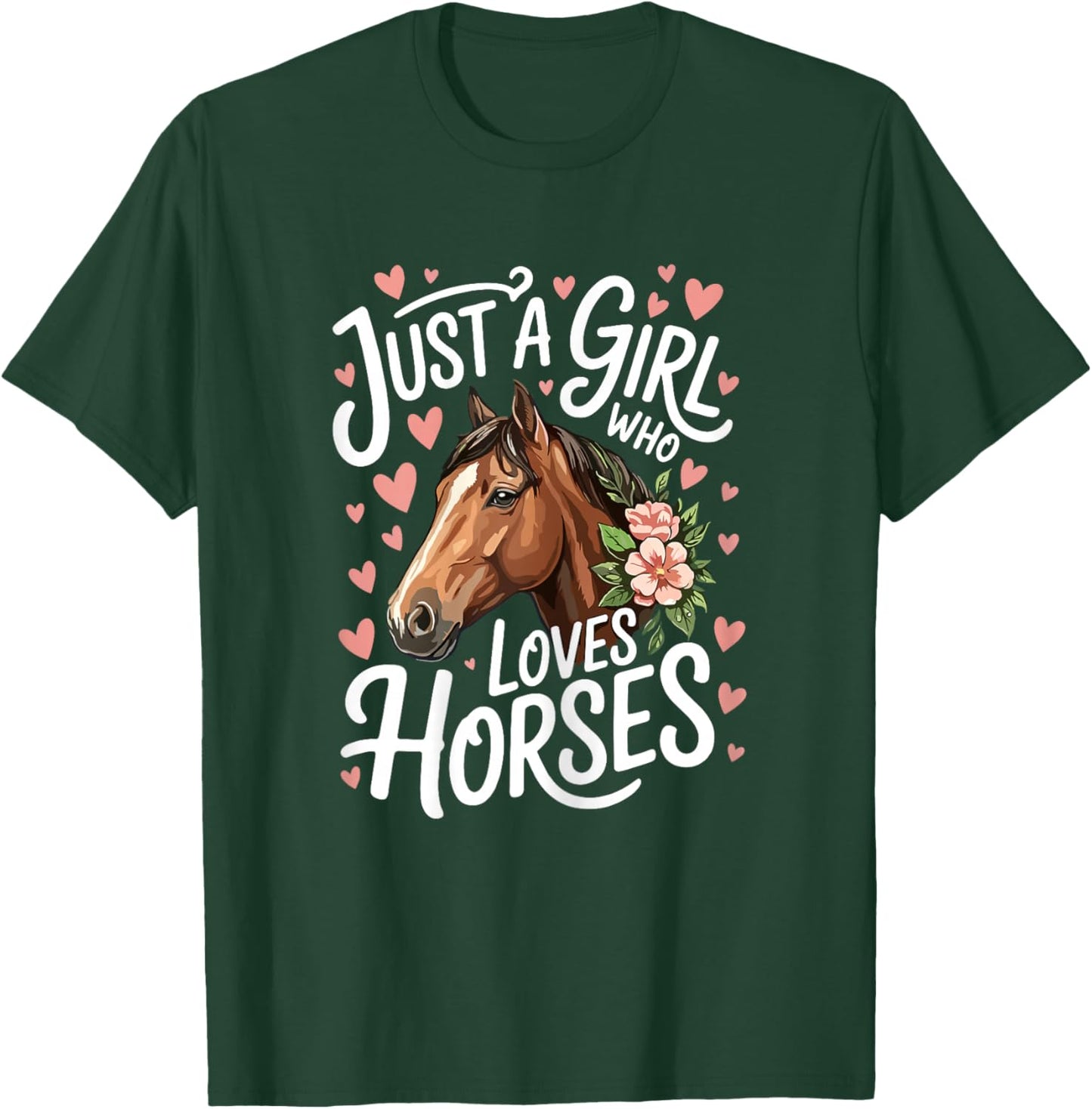 Just A Girl Who Loves Horses Cute Horse T-Shirt - T-Shirt | Forest