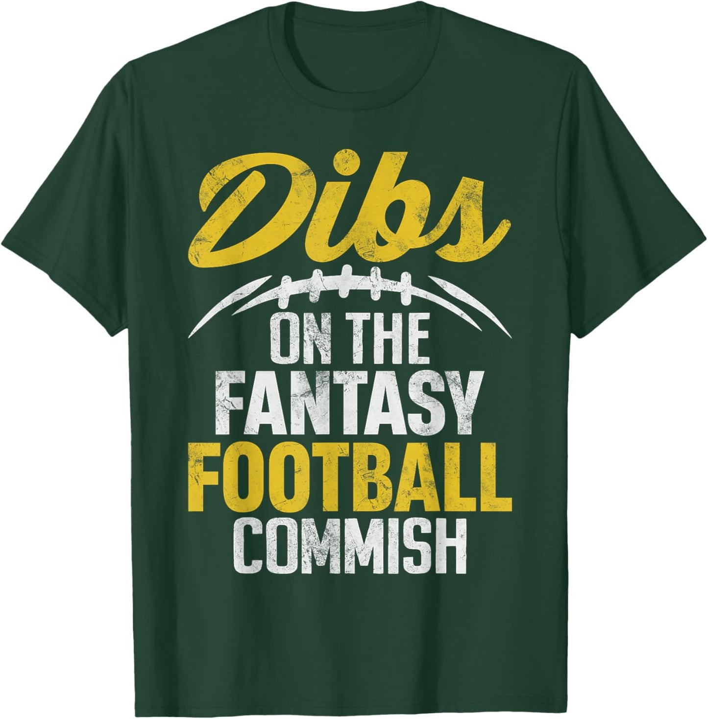 Dibs On The Fantasy Football Commish Funny FFL Champion T-Shirt - T-Shirt | Forest
