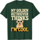 Golden Retriever Thinks I'm Cool Golden Retriever T-Shirt - T-Shirt | Forest