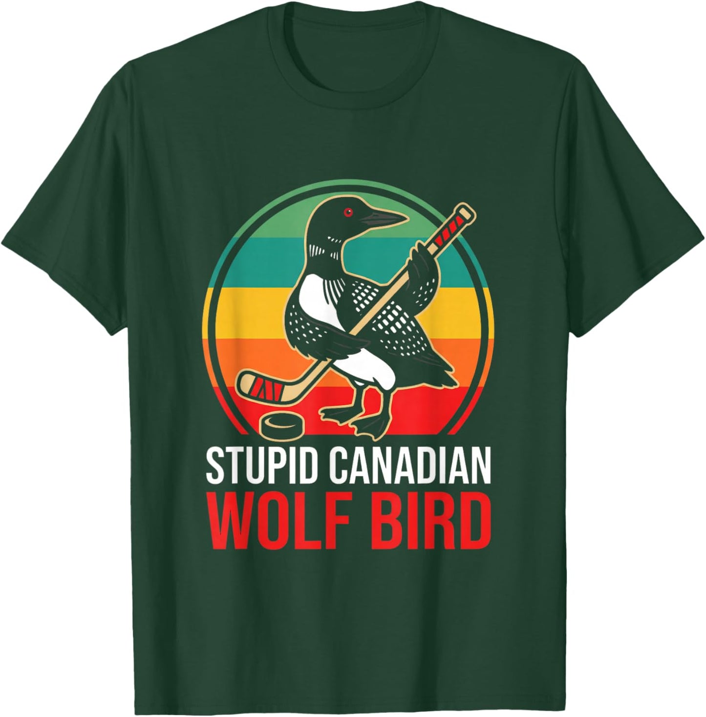 Hockey-Meme „Dummer Kanadischer Wolfsvogel“ mit beheiztem Lo T-Shirt - T-Shirt | Forest