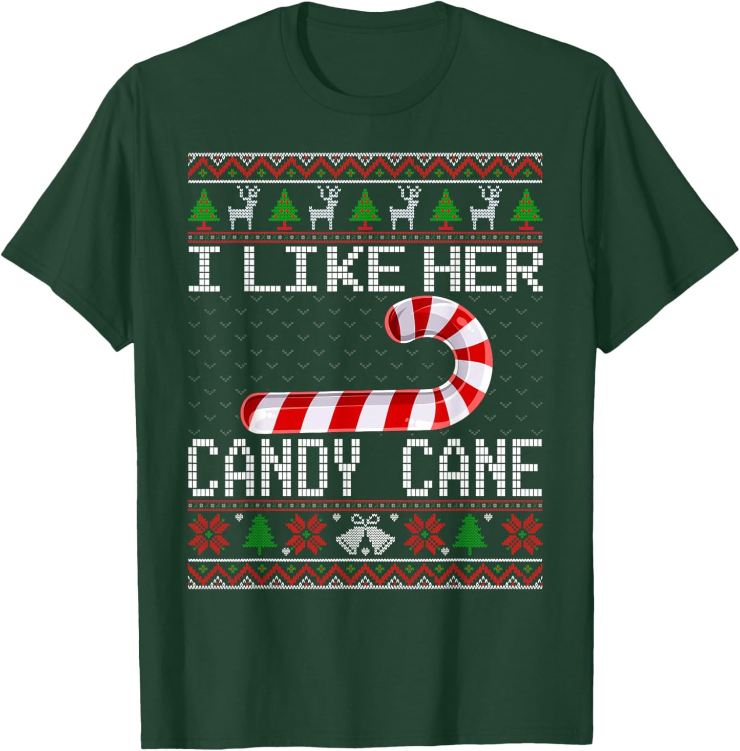 I Like His Candy Cane Girlfriend Ugly Christmas Sweater Xmas T-Shirt - T-Shirt | Forest