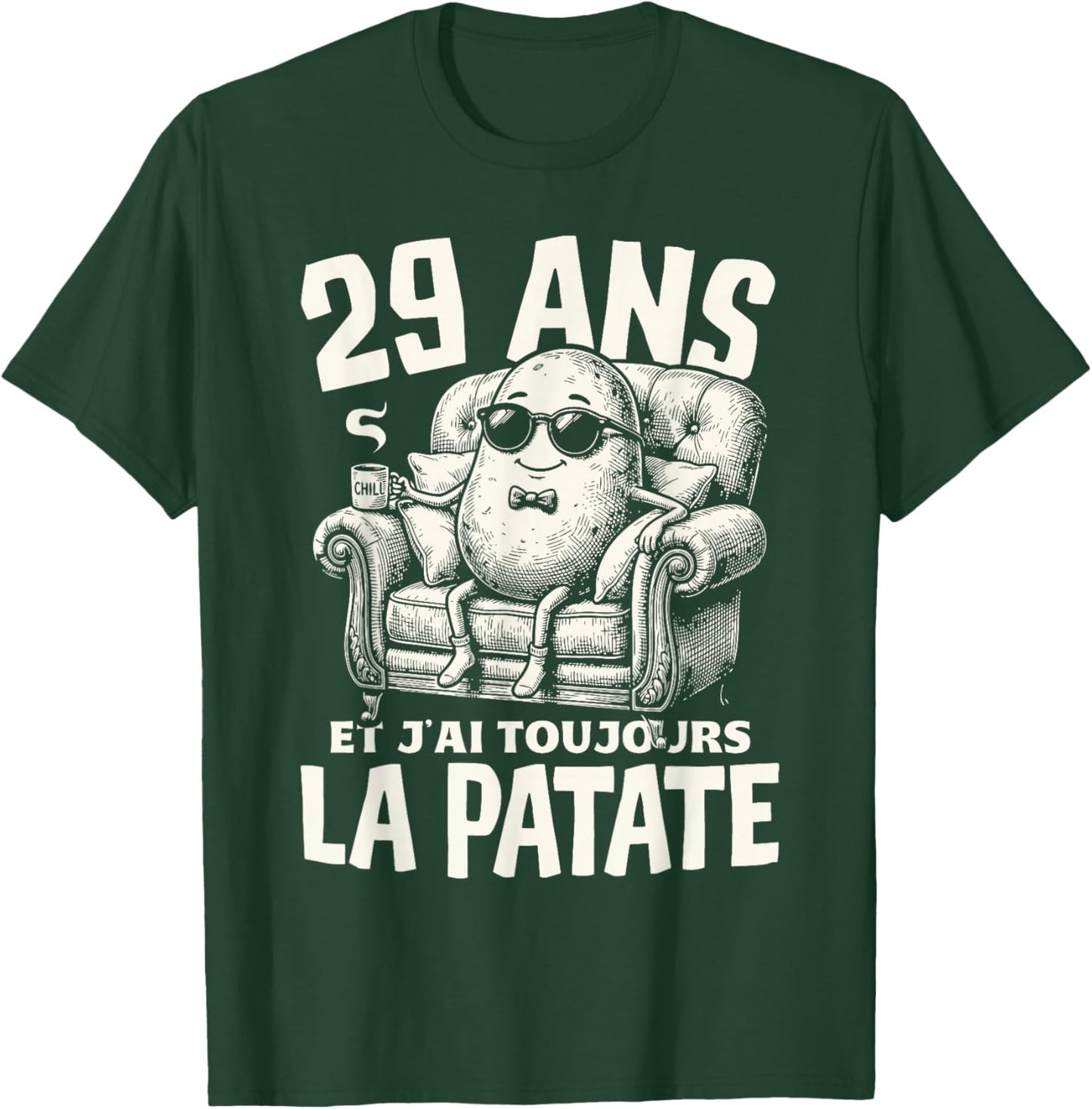 Humour La patate Cadeau Anniv 29 Ans Déco 29eme Anniversaire T-Shirt - T-Shirt | Forest