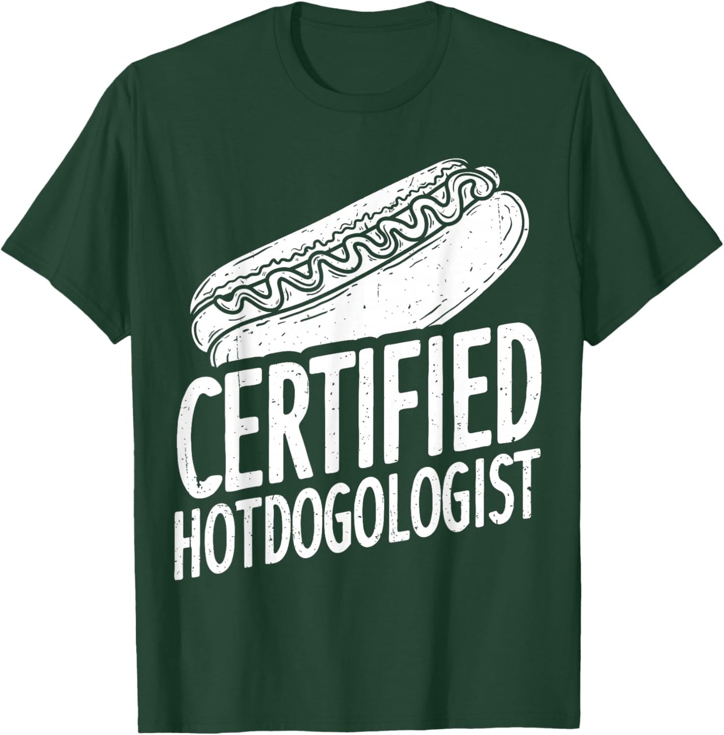 Certified HOTDOGOLOGIST Hotdog Outfit T-Shirt - T-Shirt | Forest