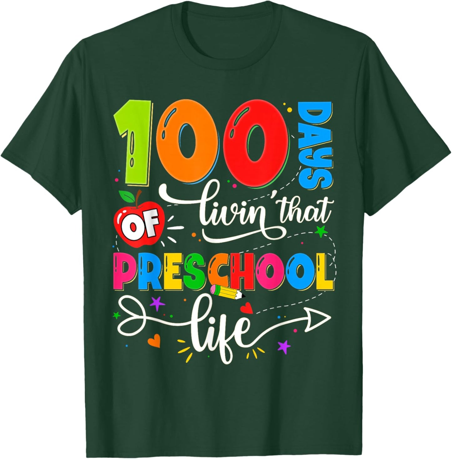 100 Days of Living That Preschool Life Boy Girl Teacher T-Shirt - T-Shirt | Forest