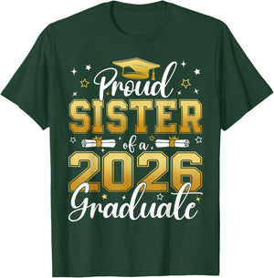 Proud Sister of a Class of 2026 Graduate Senior Graduation T-Shirt - T-Shirt | Forest