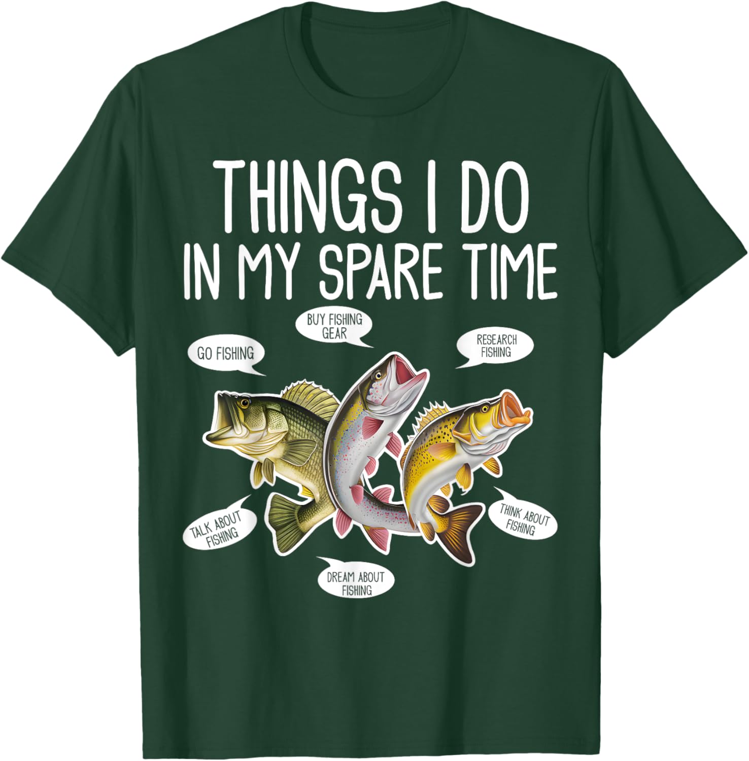 Things I Do In My Spare Time Funny Fishing T-Shirt - T-Shirt | Forest