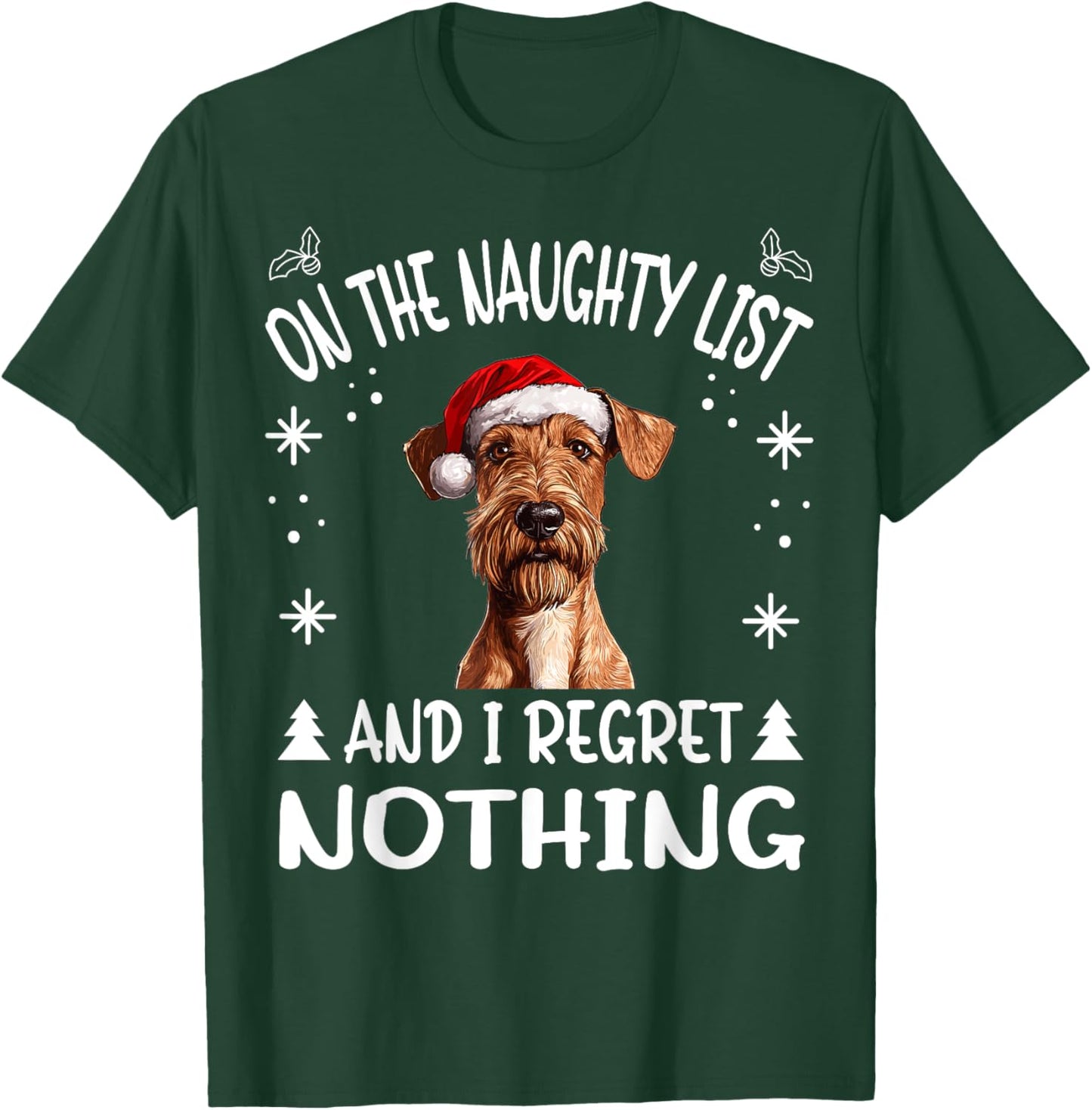 Cute Irish Terrier Dog Christmas On The Naughty List and I T-Shirt - T-Shirt | Forest