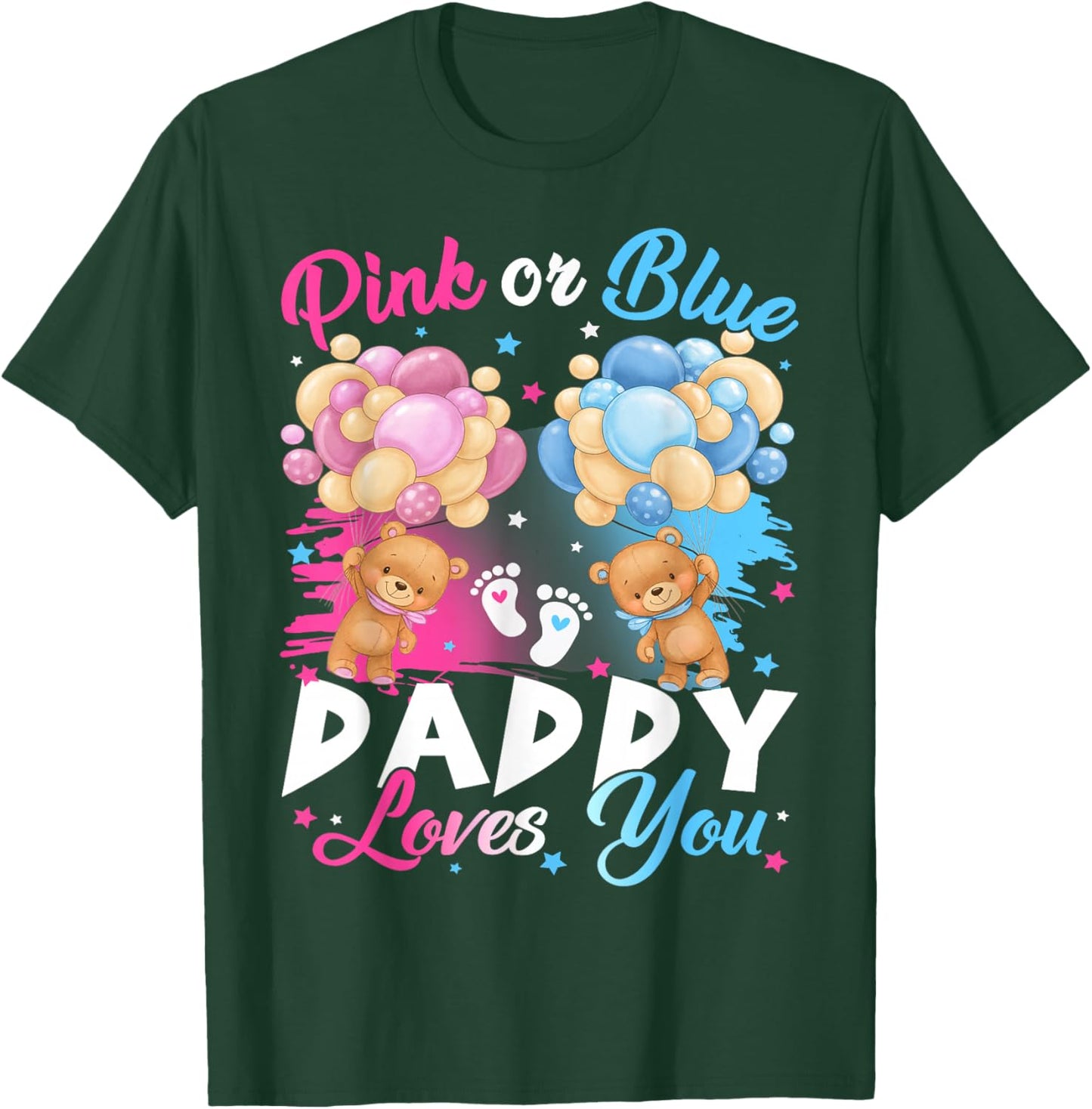 Bears Pink Or Blue Daddy Loves You Gender Reveal T-Shirt - T-Shirt | Forest