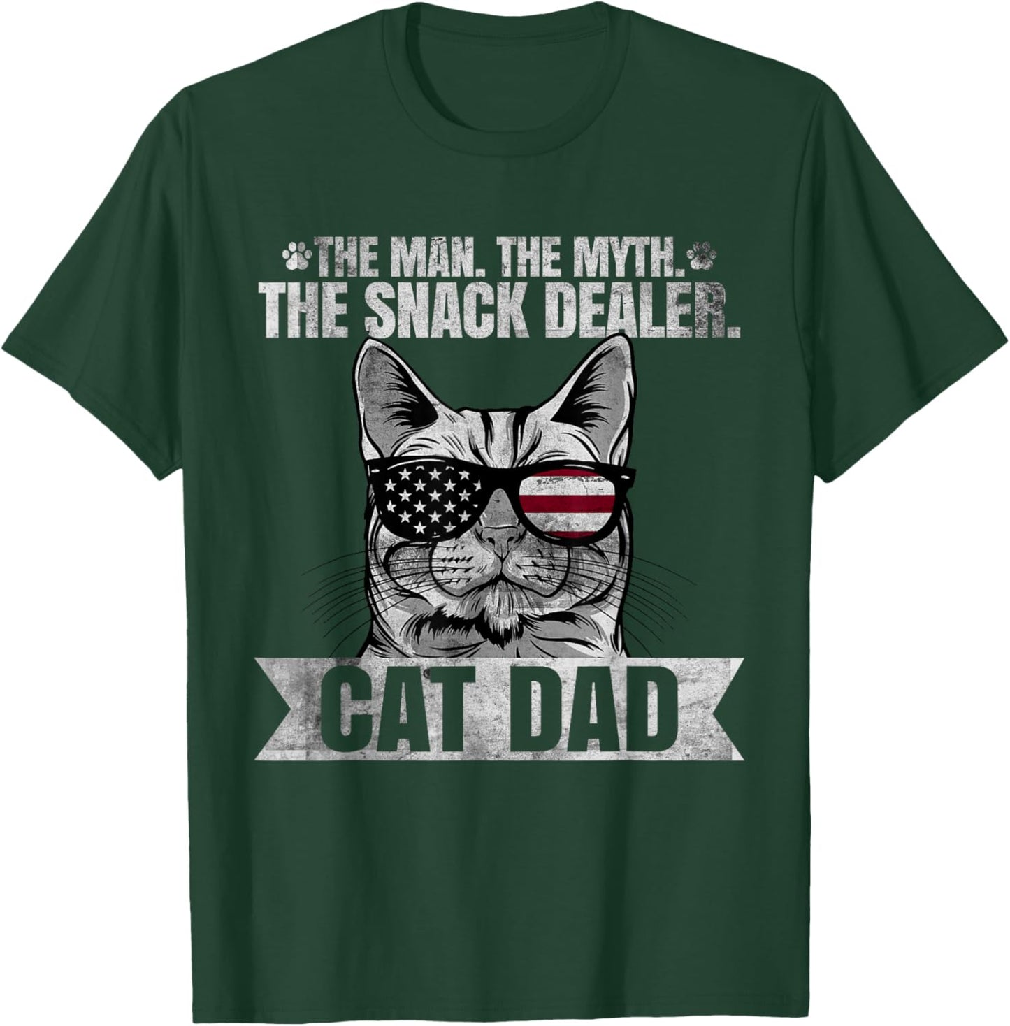 Proud Cat Dad - The Man The Myth The Snack Dealer Cat Lover T-Shirt - T-Shirt | Forest
