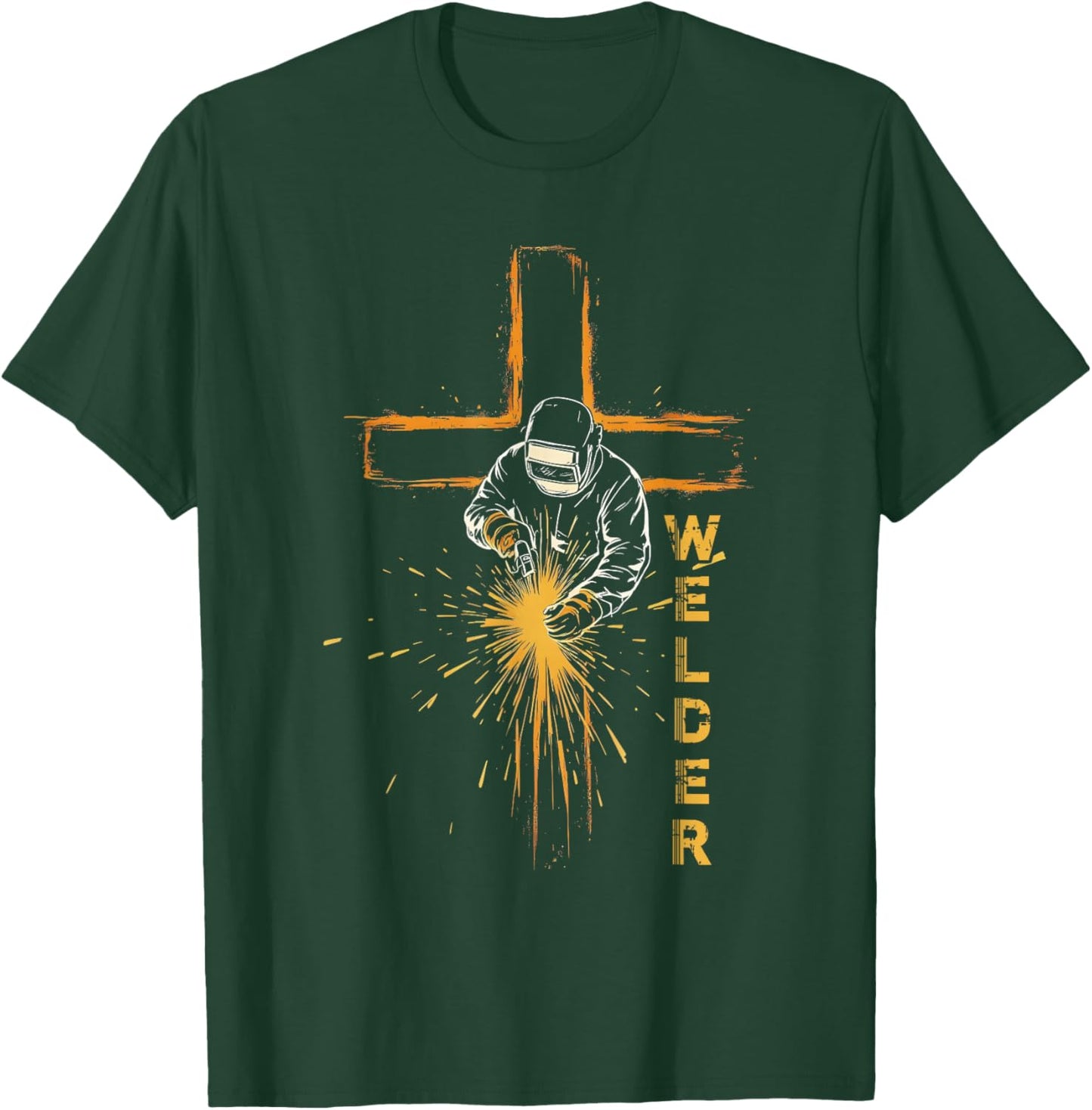 Welder Christian Cross Weld Welding Dad Jesus Lover T-Shirt - T-Shirt | Forest