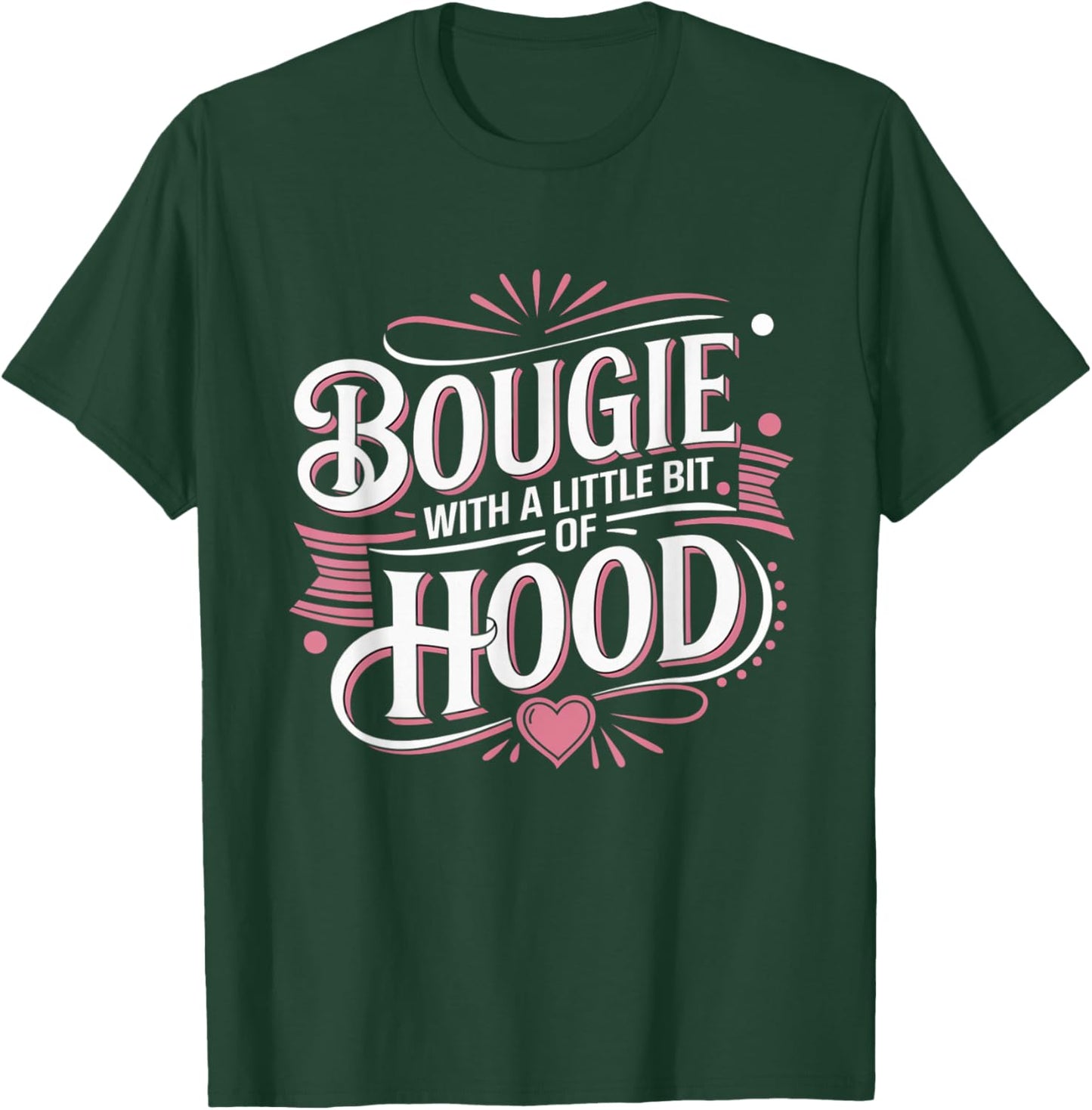 Bougie With A Bit Of Hood Melanin Popping Queens Empowerment T-Shirt - T-Shirt | Forest