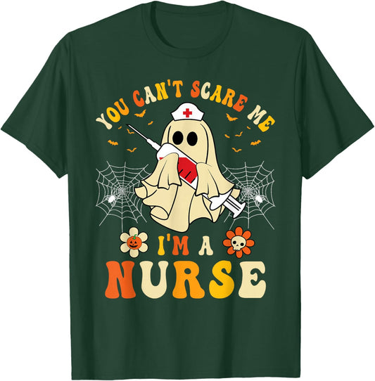 You Can't Scare Me I'm A Nurse Funny Halloween Ghost Nursing T-Shirt - T-Shirt | Forest