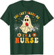 You Can't Scare Me I'm A Nurse Funny Halloween Ghost Nursing T-Shirt - T-Shirt | Forest