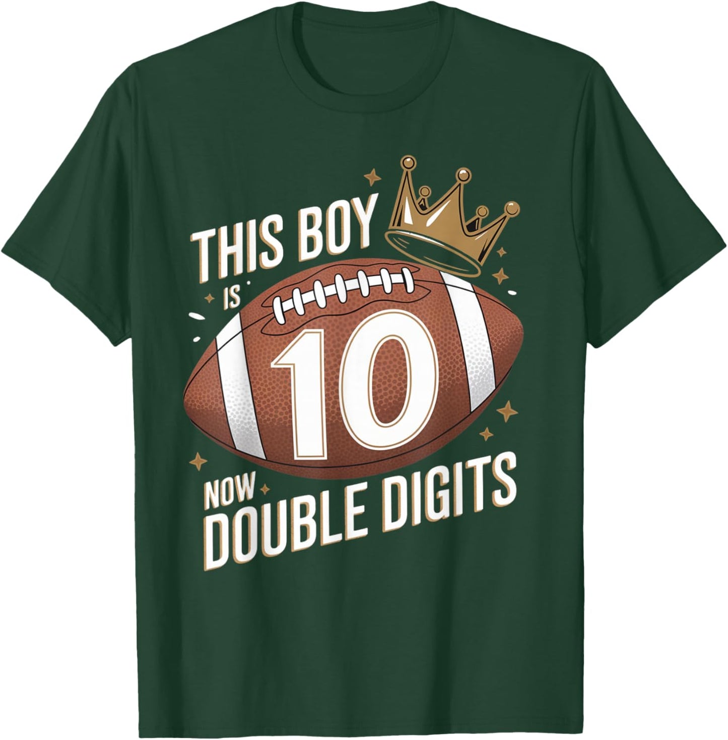 This Boy Is Now Double Digits 10th Birthday Kids Football 10 T-Shirt - T-Shirt | Forest
