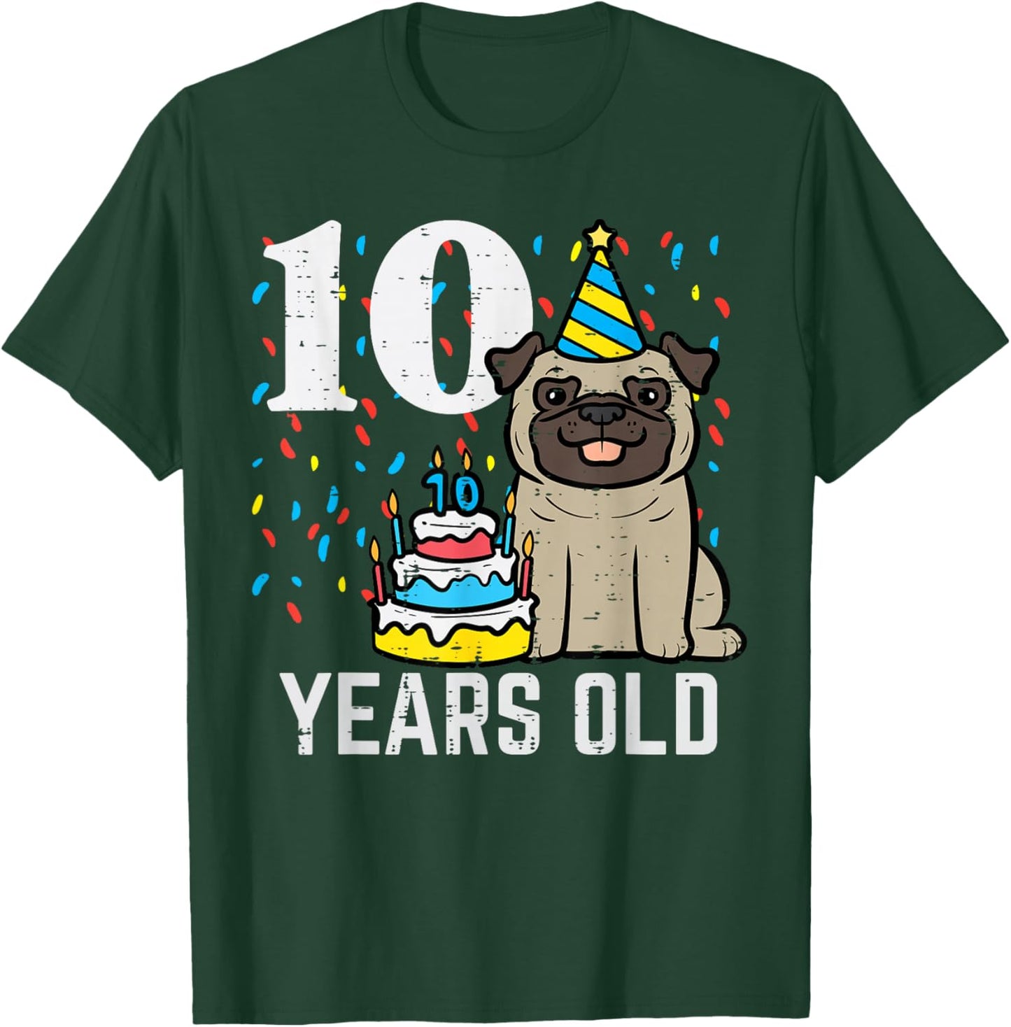 10 Years OId Dog Pug 10th Birthday Bday Party Boys Girls Kid T-Shirt - T-Shirt | Forest