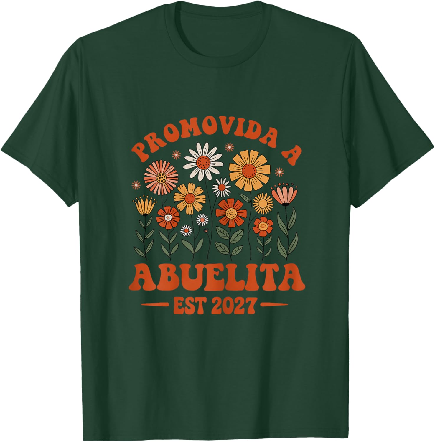 Promovida A Abuelita 2027 Spanish Grandma 2027 T-Shirt - T-Shirt | Forest