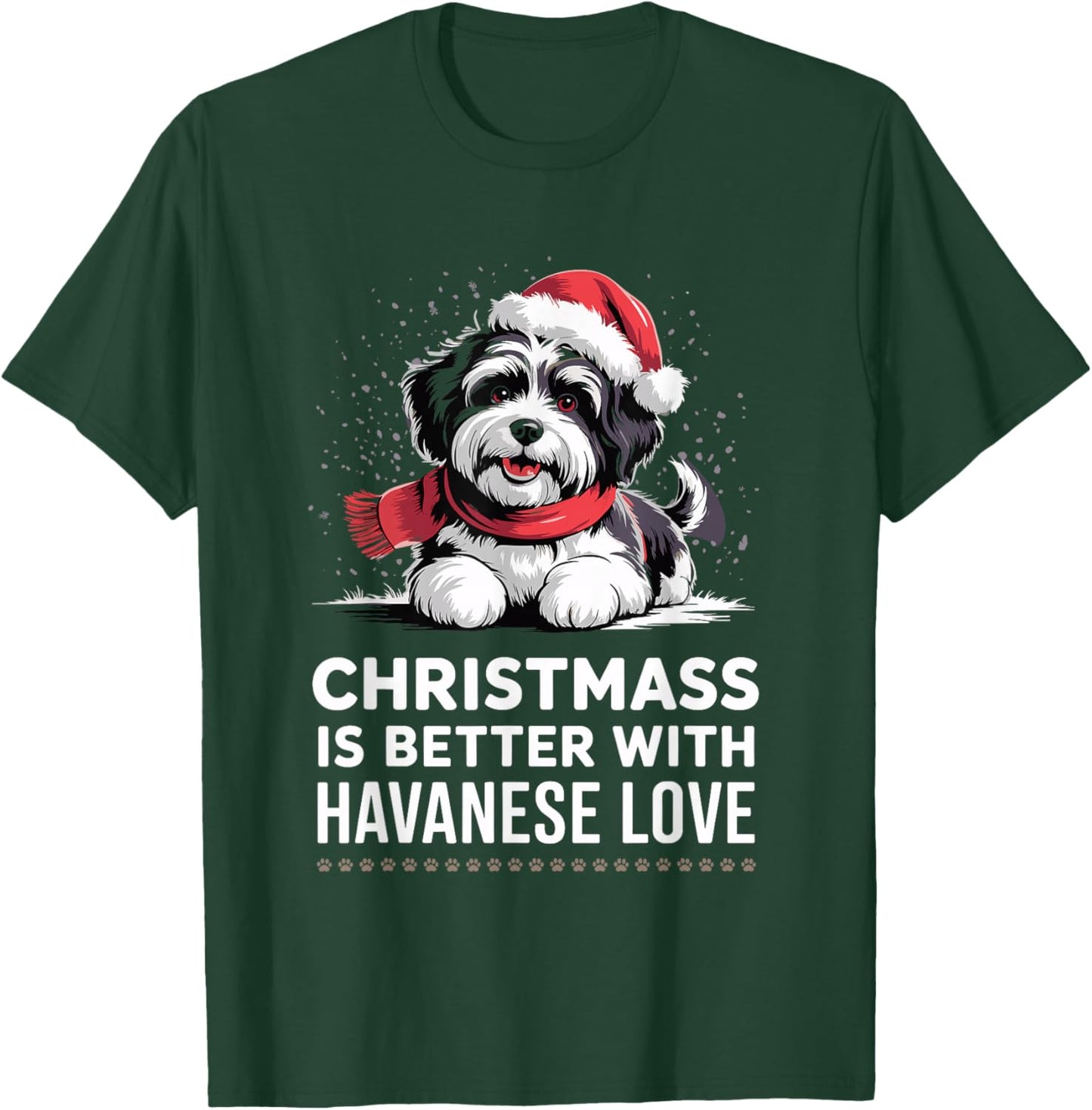 Cute Xmas Puppy Dog Christmas is Better with Havanese Love T-Shirt - T-Shirt | Forest