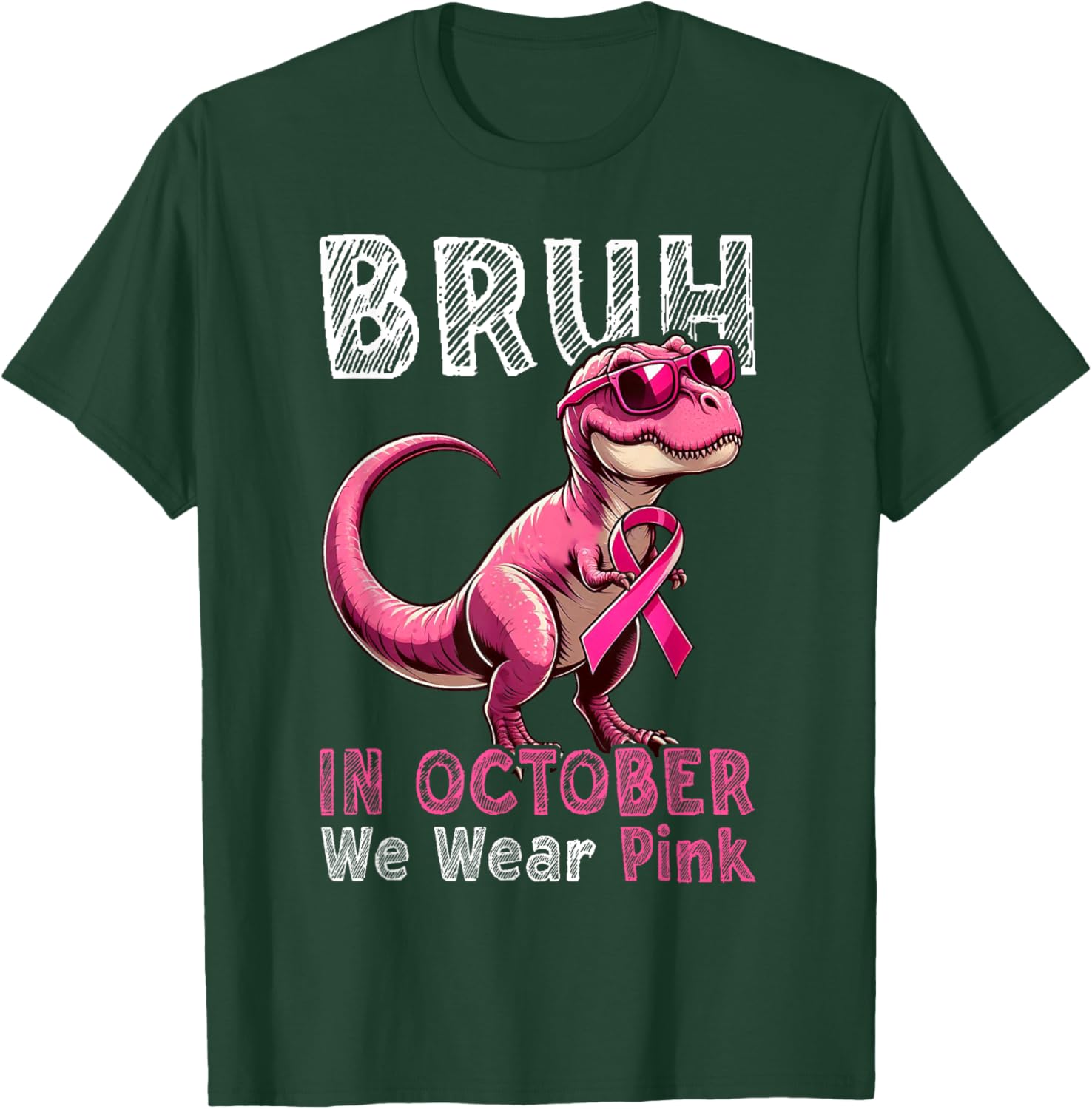 Bruh In October We Wear Pink Dinosaur Breast Cancer Awarenes T-Shirt - T-Shirt | Forest