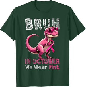 Bruh In October We Wear Pink Dinosaur Breast Cancer Awarenes T-Shirt - T-Shirt | Forest