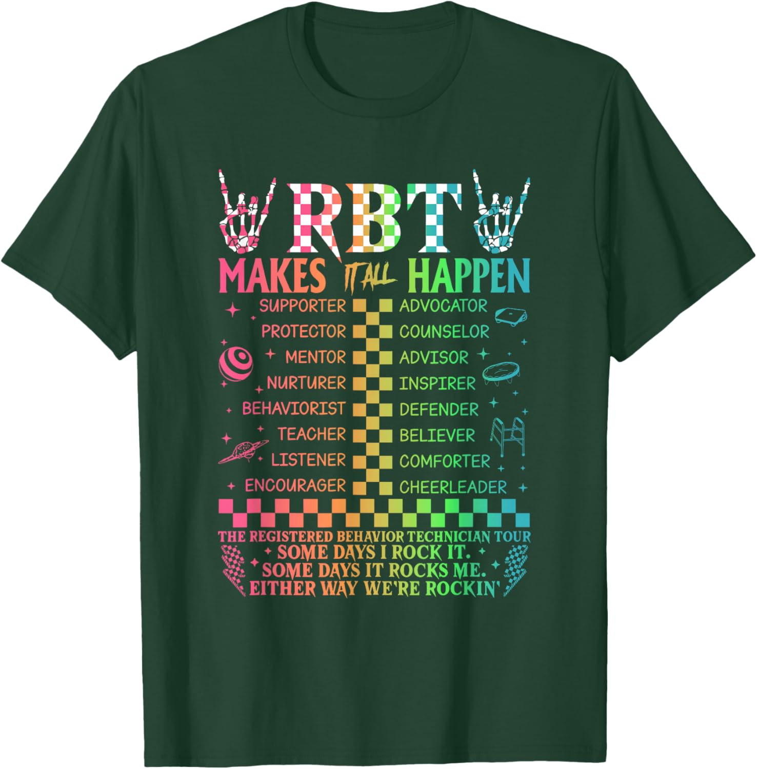 Registered Behavior Technician RBT Makes It All Happen T-Shirt - T-Shirt | Forest