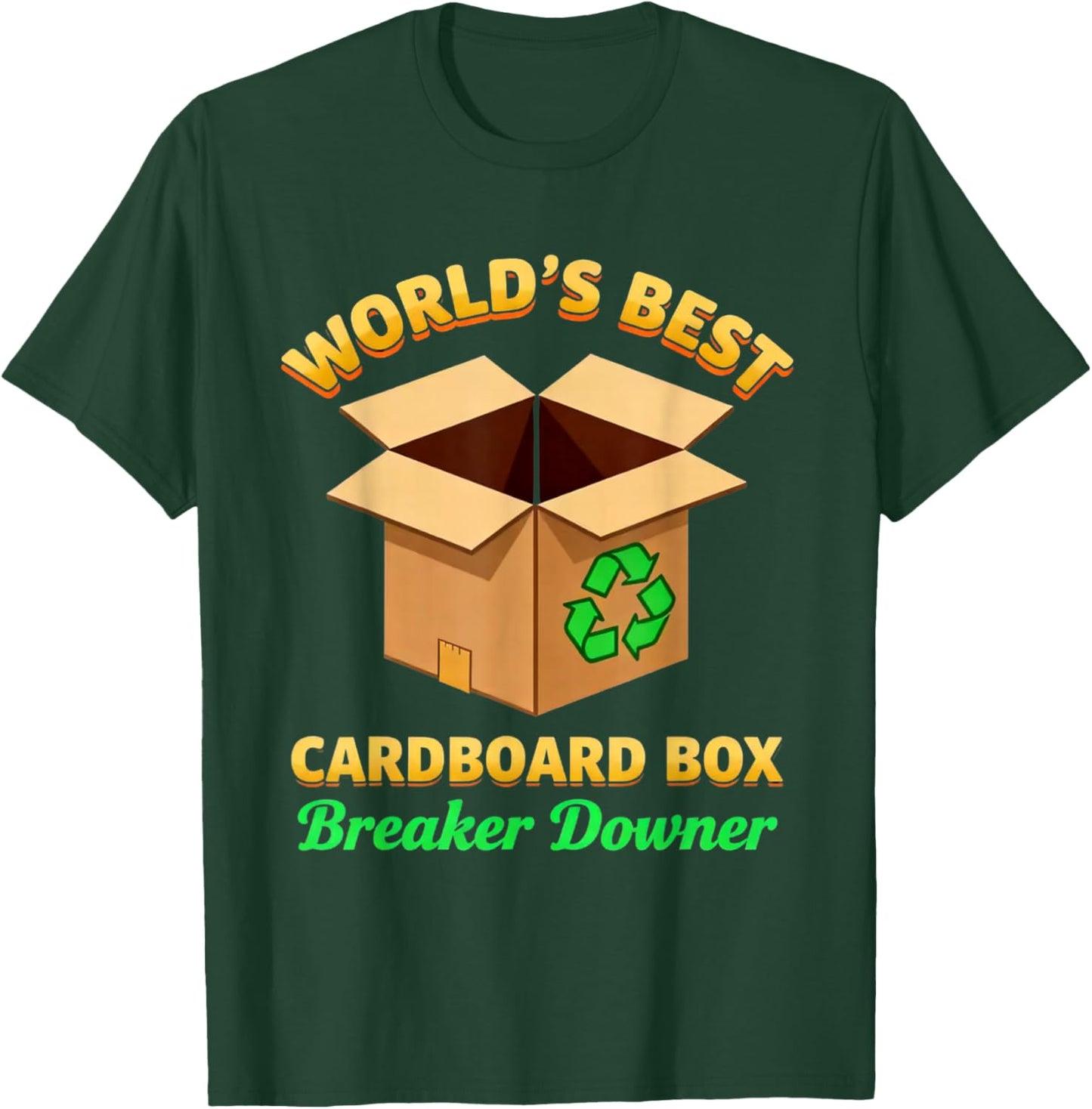 World's Best Cardboard Box Breaker Downer Apparel T-Shirt - T-Shirt | Forest