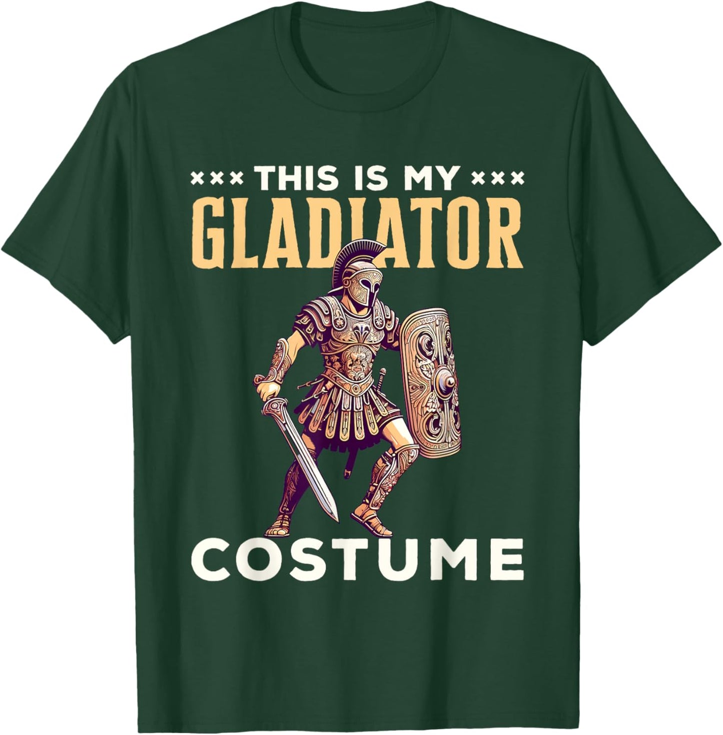 This Is My Gladiator Costume Halloween Rome Roman T-Shirt - T-Shirt | Forest