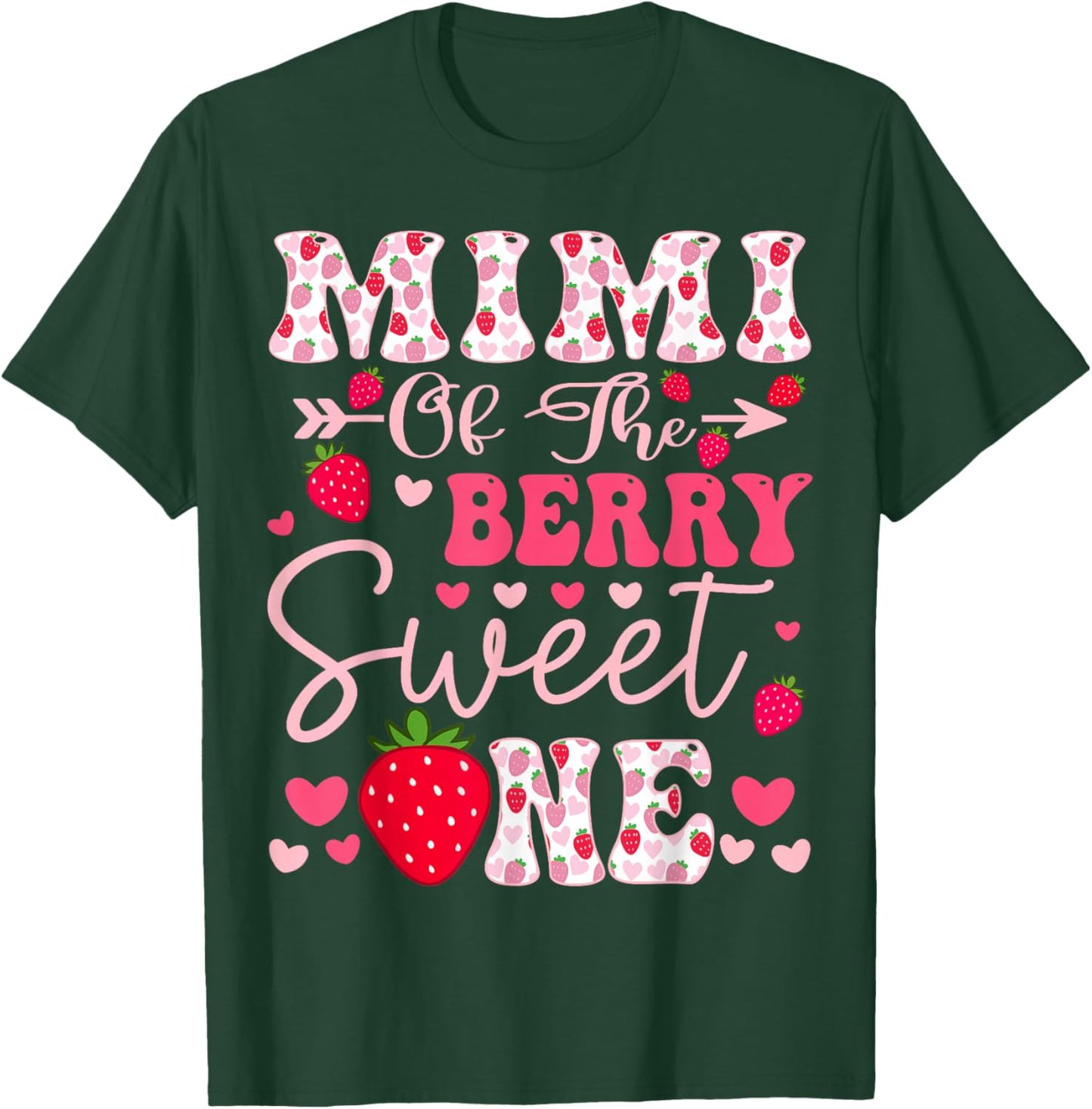Mimi Of The Berry Sweet One Strawberry 1St Birthday T-Shirt - T-Shirt | Forest