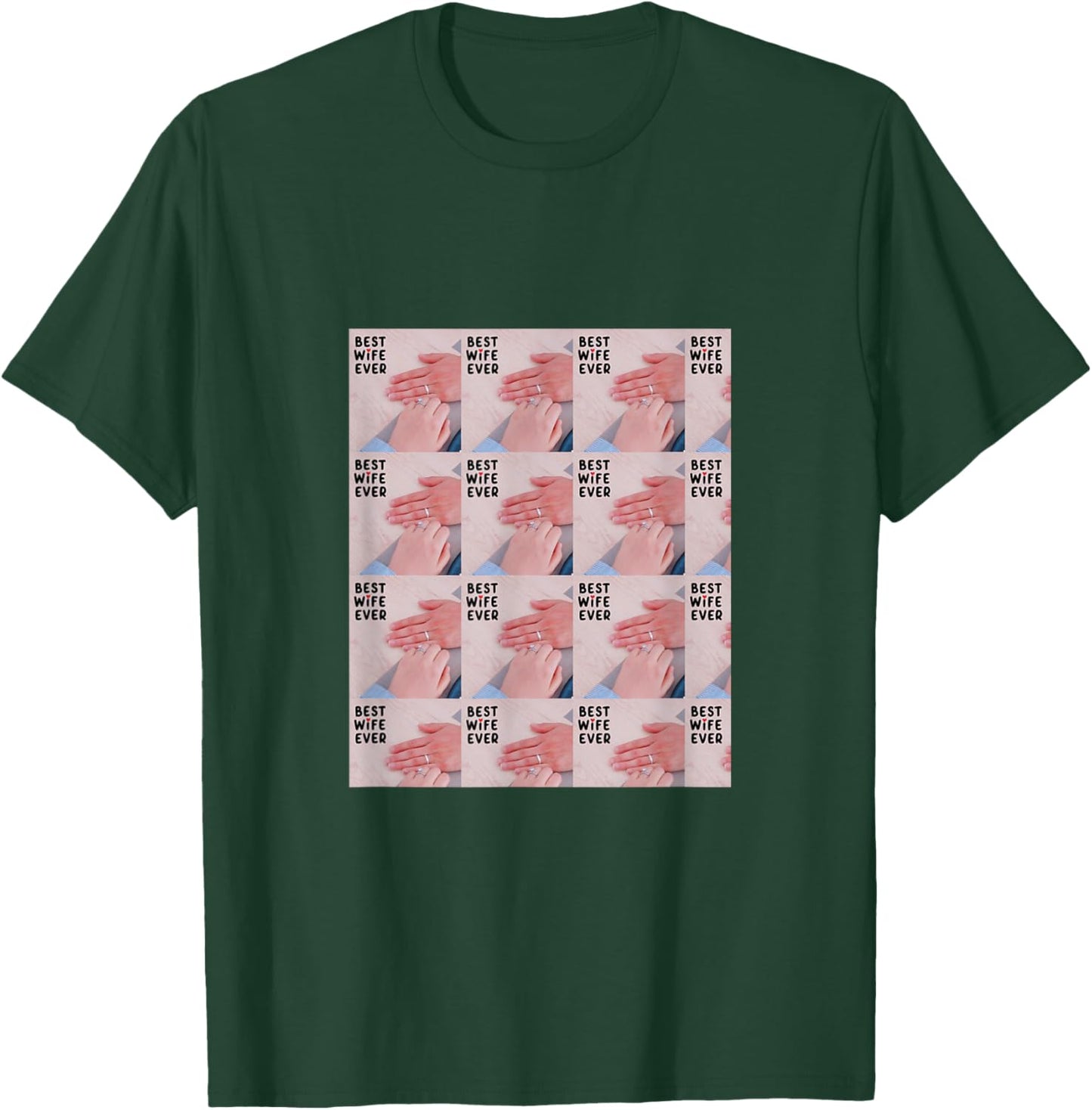 Best wife ever T-Shirt - T-Shirt | Forest