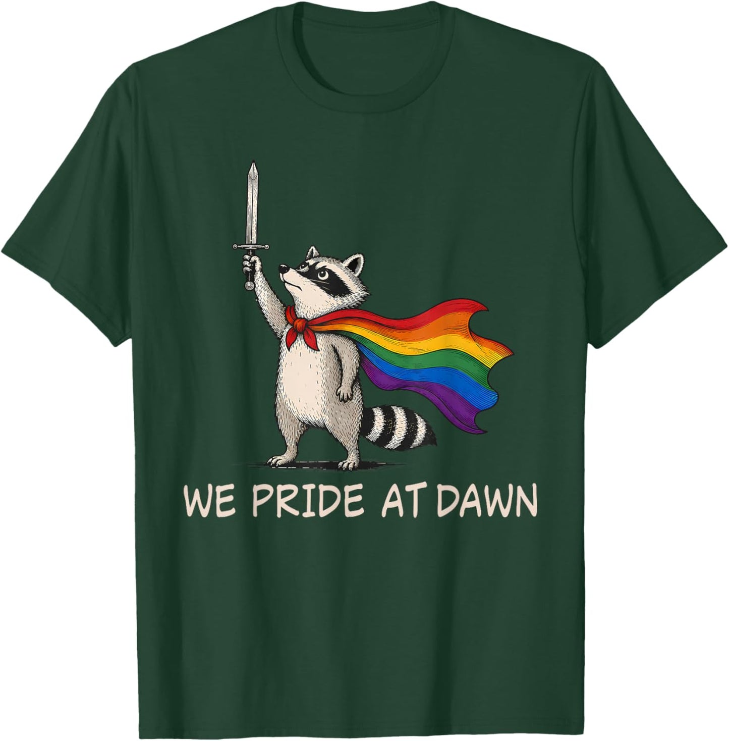 We Pride At Dawn Funny Raccoon LGBT Support Pride Month T-Shirt - T-Shirt | Forest