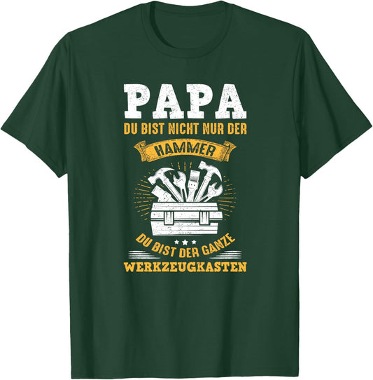 Papa Bist Nicht Nur Der Hammer Du Bist Der Werkzeugkasten Premium T-Shirt - T-Shirt | Forest