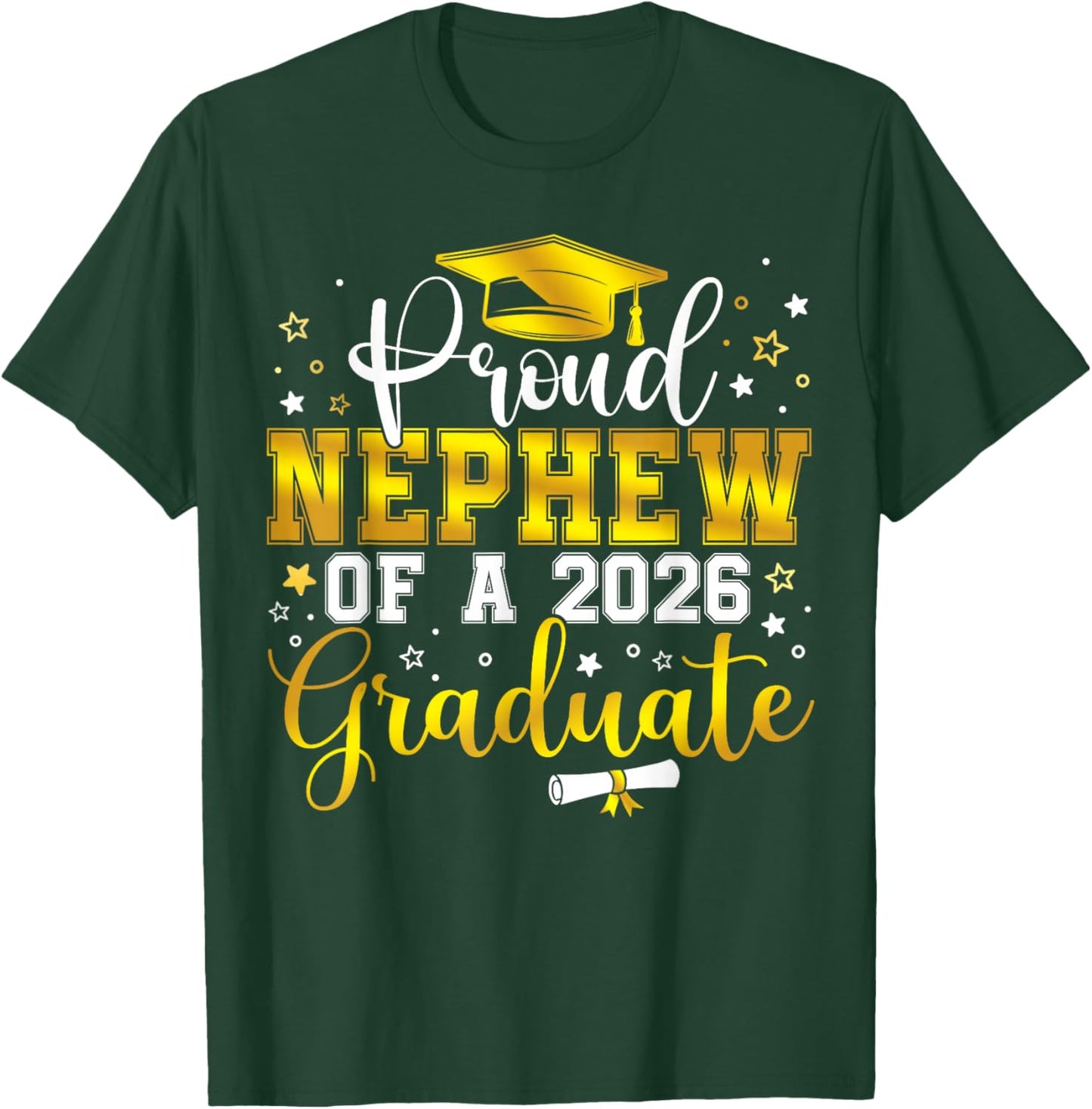 Proud Nephew of a Class of 2026 Graduate Senior Graduation T-Shirt - T-Shirt | Forest