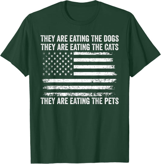 They Are Eating The Dogs The Cats The Pets US Flag Vintage T-Shirt - T-Shirt | Forest