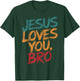Christian Boy Jesus Loves You Bro Trust God Saves Me Toddler T-Shirt - T-Shirt | Forest