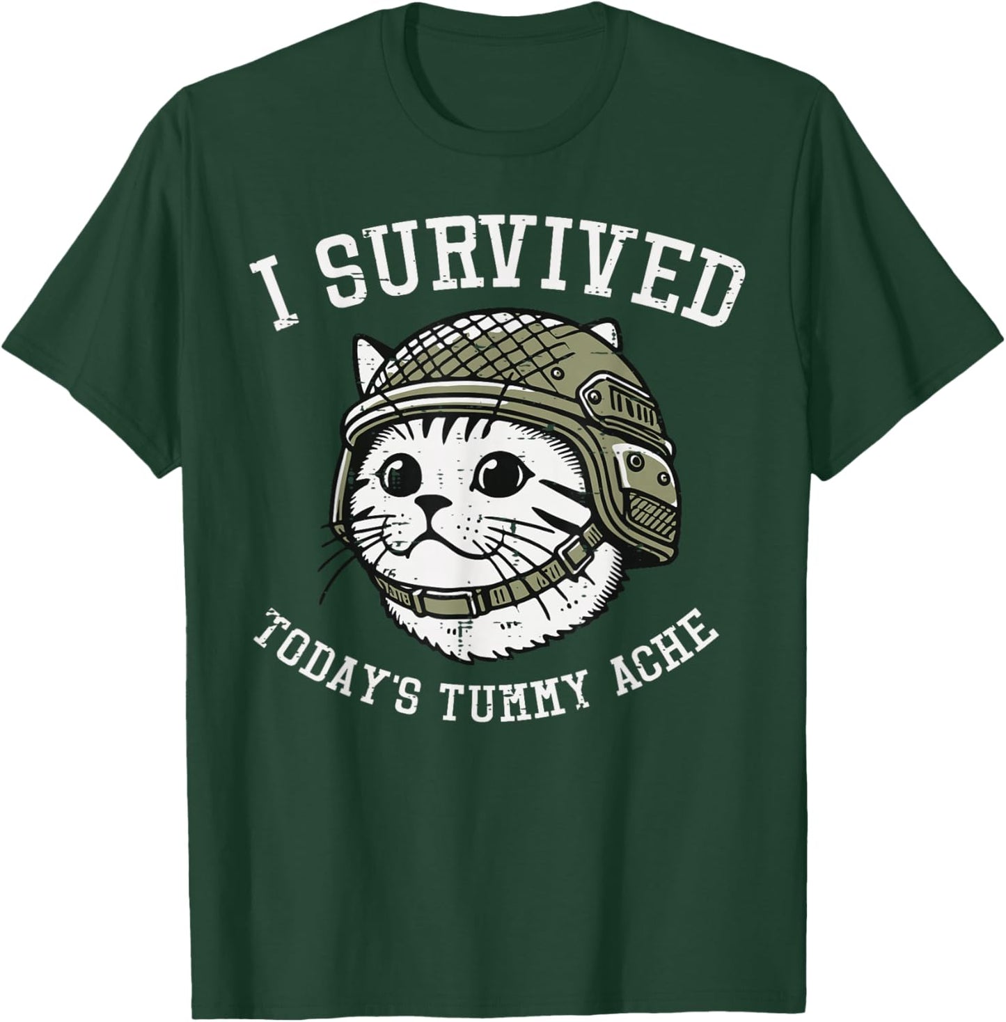 I Survived Todays Tummy Ache Cat Funny Saying Cringe Weird T-Shirt - T-Shirt | Forest