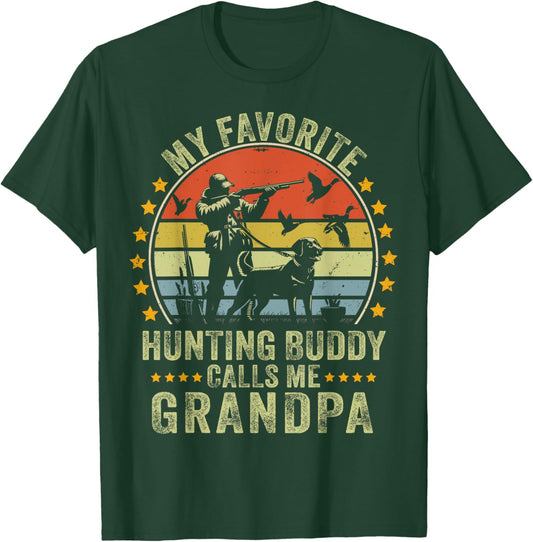 My Favorite Hunting Buddy Calls Me Grandpa Funny Hunting T-Shirt - T-Shirt | Forest