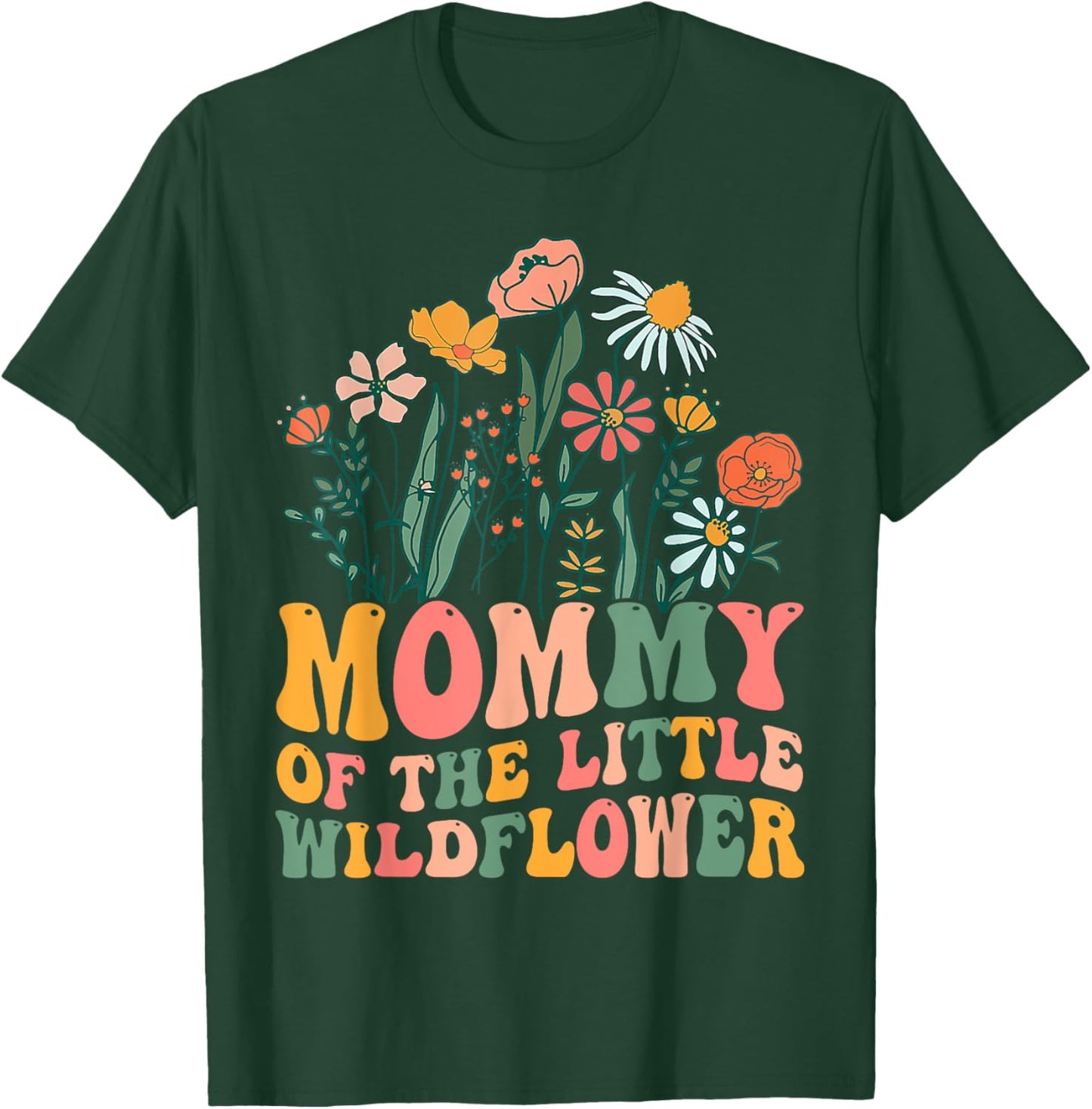Mommy Of The Little Wildflower Birthday Party Baby Shower T-Shirt - T-Shirt | Forest