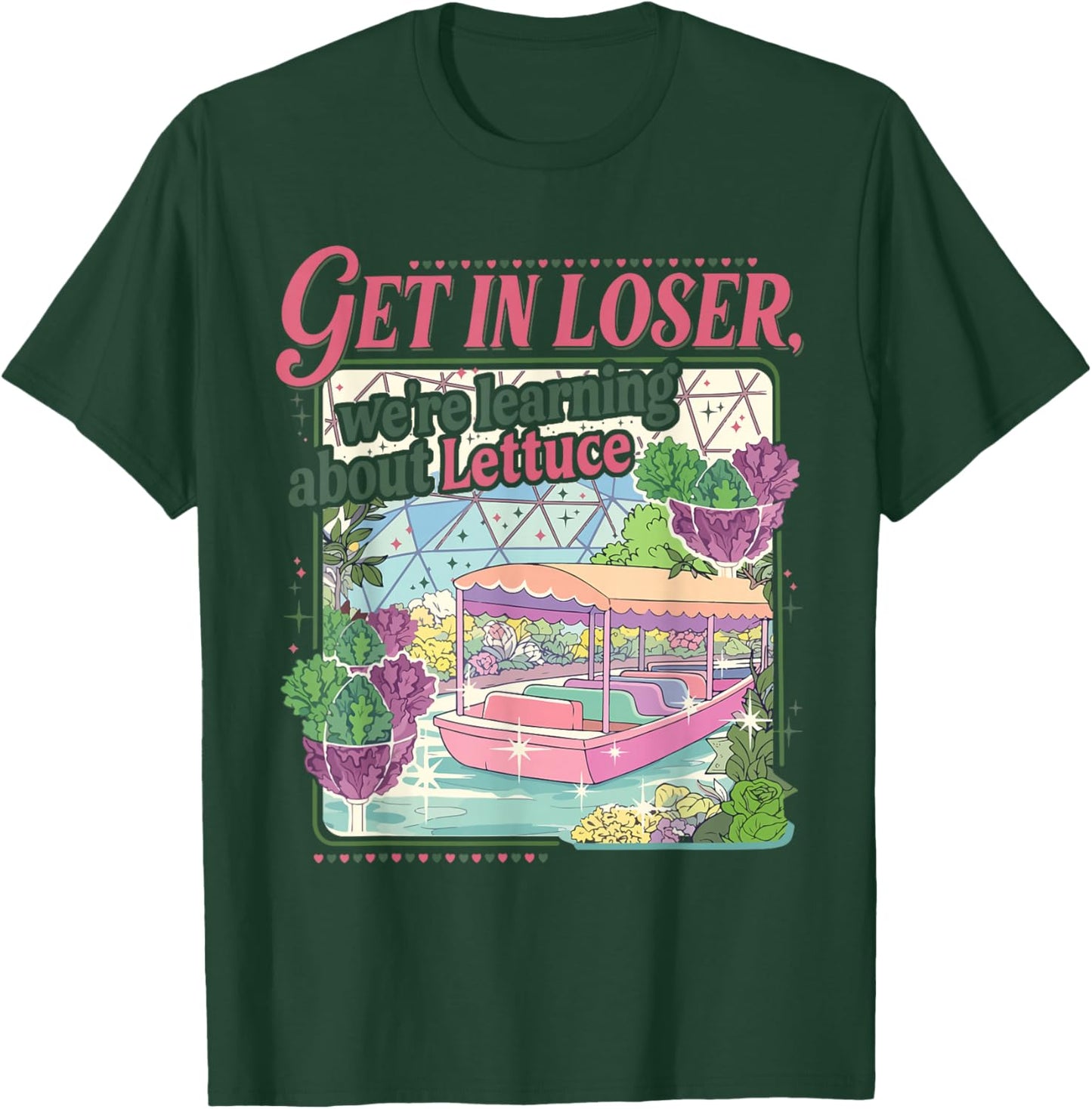Get in Loser We're Learning About Lettuce Retro Boat T-Shirt - T-Shirt | Forest