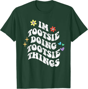 Retro Groovy Im Tootsie Doing Tootsie Things Funny Mother's T-Shirt - T-Shirt | Forest