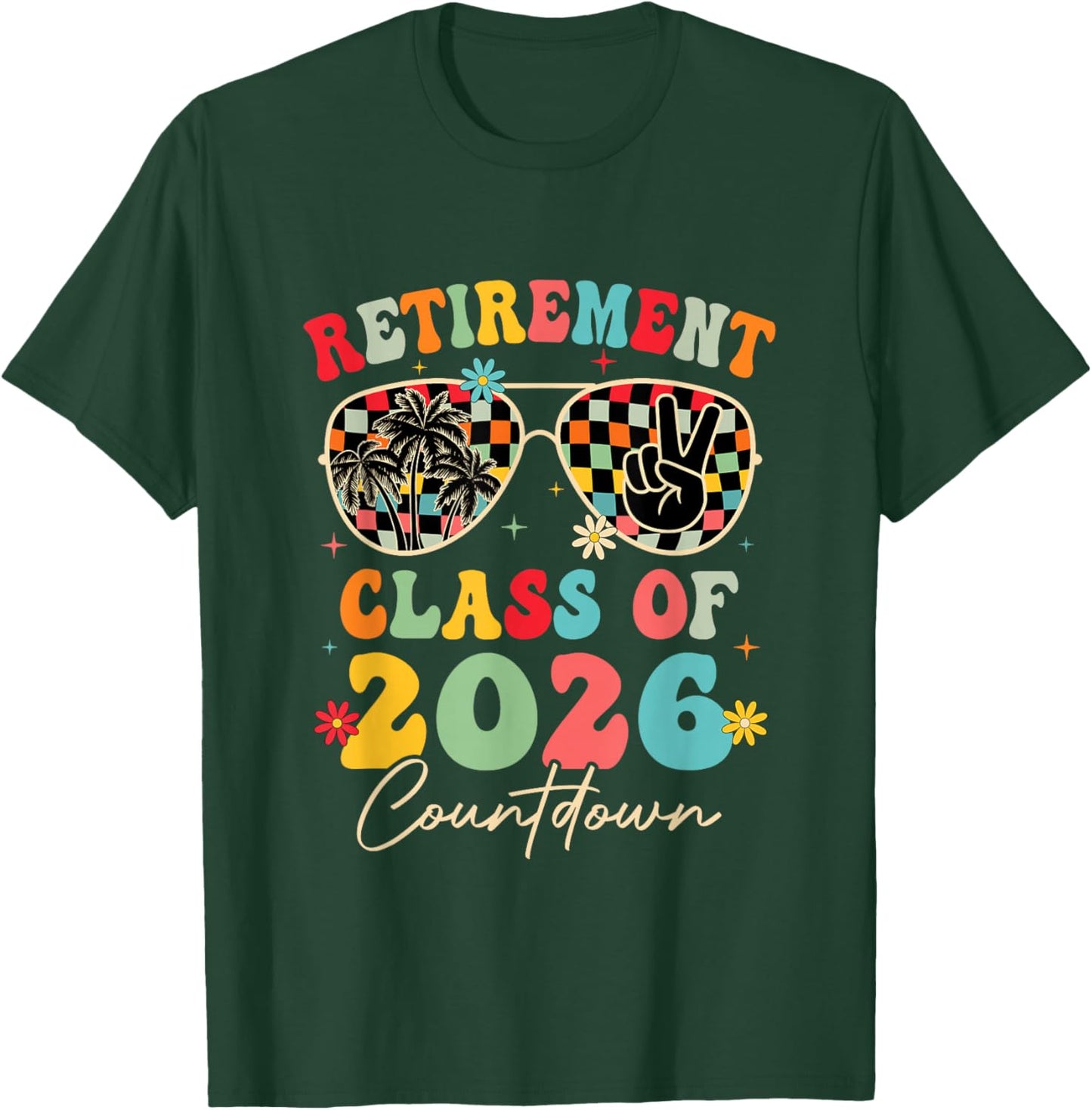 Funny Retirement Class of 2026 Countdown in Progress Teacher T-Shirt - T-Shirt | Forest
