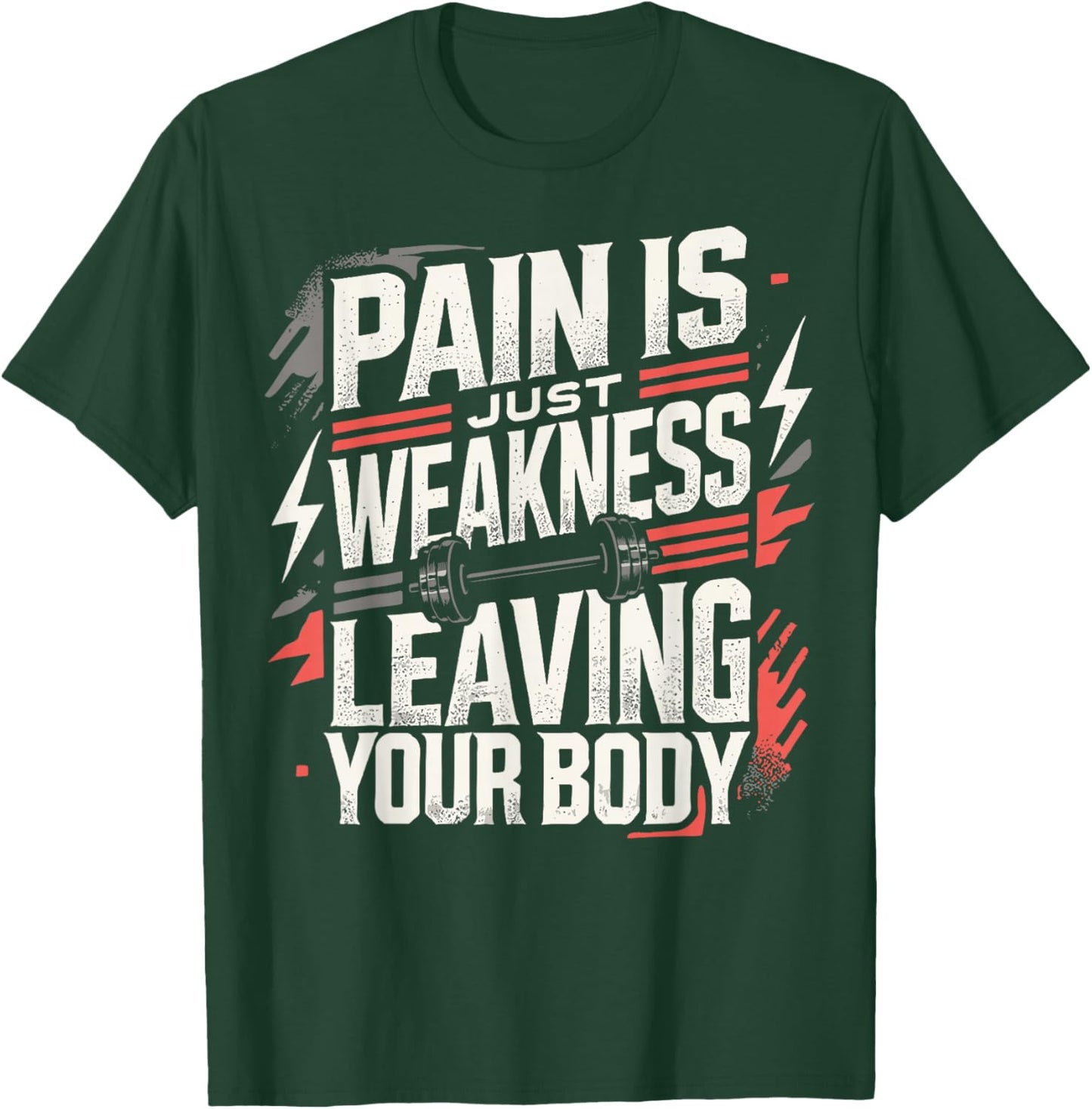 Pain Is Just Weakness Leaving Your Body Gym Coaches T-Shirt - T-Shirt | Forest