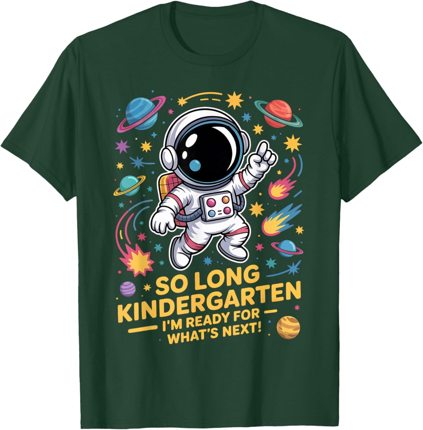 So Long Kindergarten Astronaut Space First Grade T-Shirt - T-Shirt | Forest