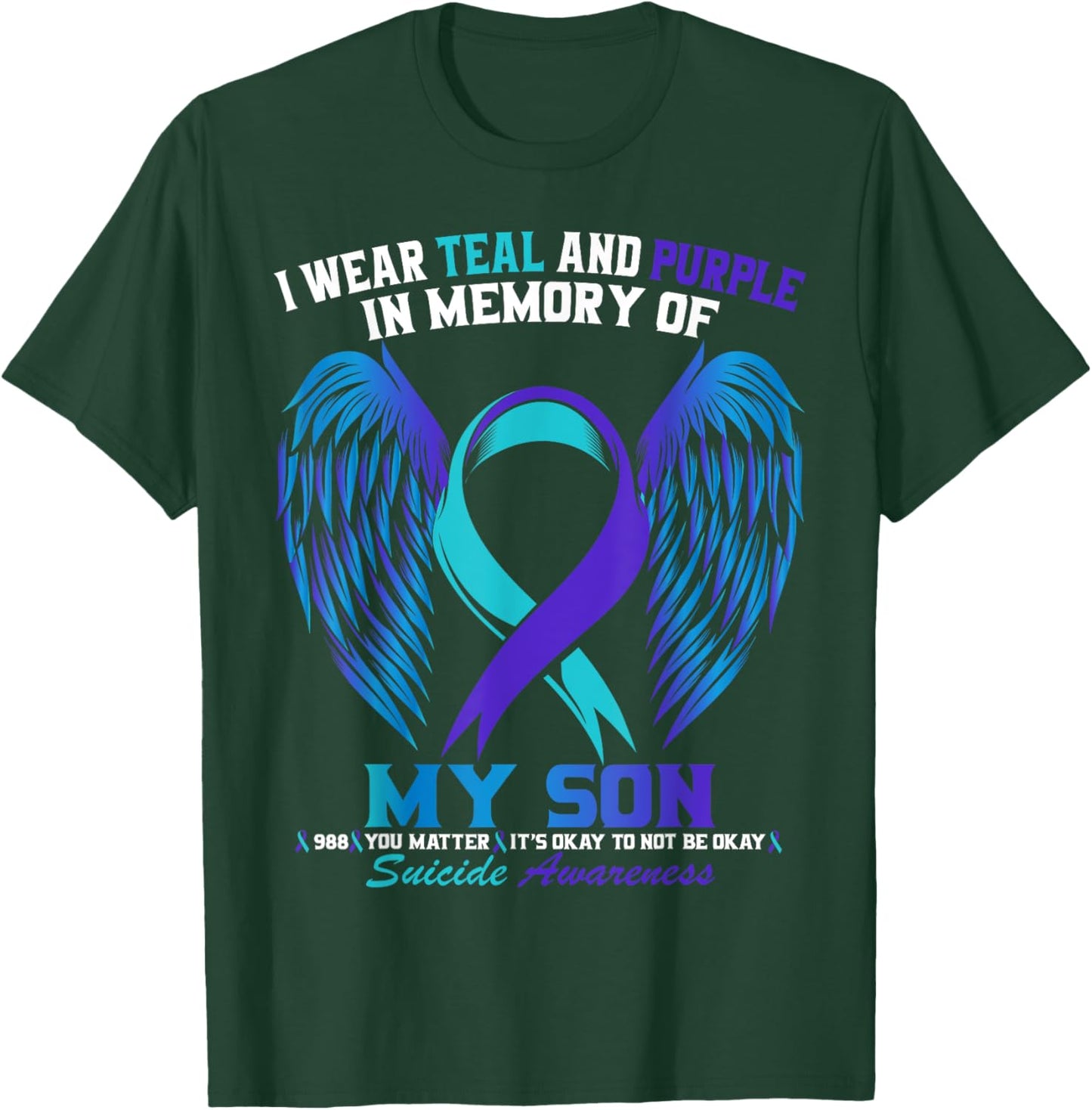 I Wear Teal and Purple For My Son Suicide Awareness Shirt T-Shirt - T-Shirt | Forest