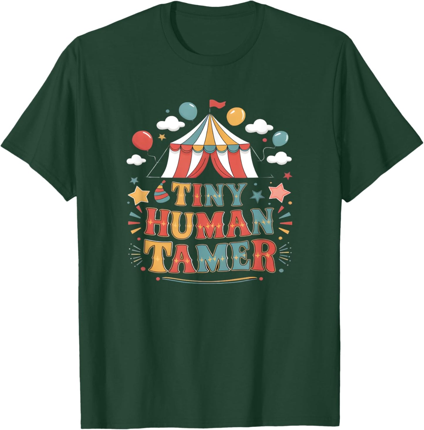 Tiny Human Tamer Circus Carneval Staff T-Shirt - T-Shirt | Forest