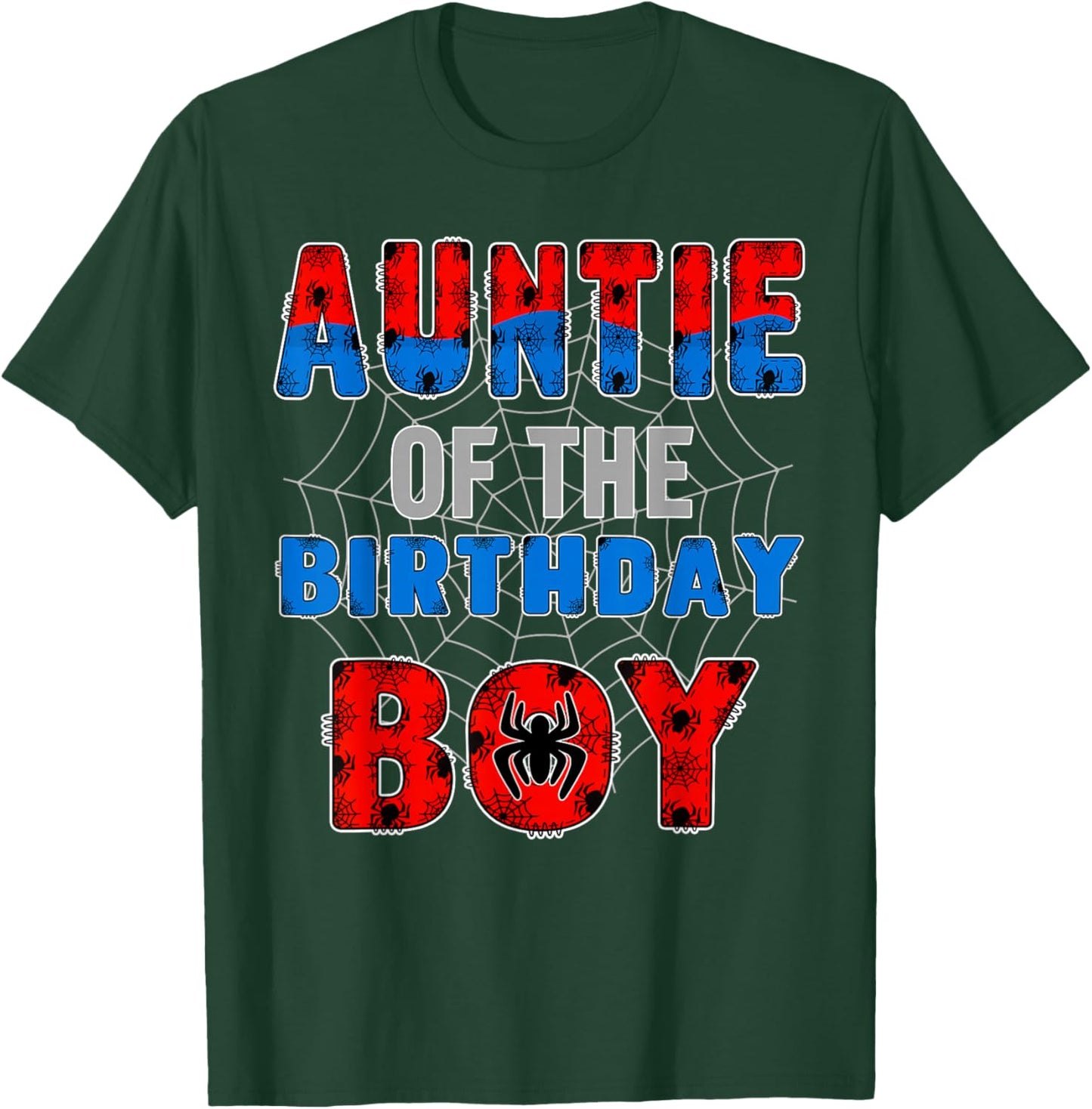 Auntie of the Birthday Boy Family Spider Web Birthday Party T-Shirt - T-Shirt | Forest