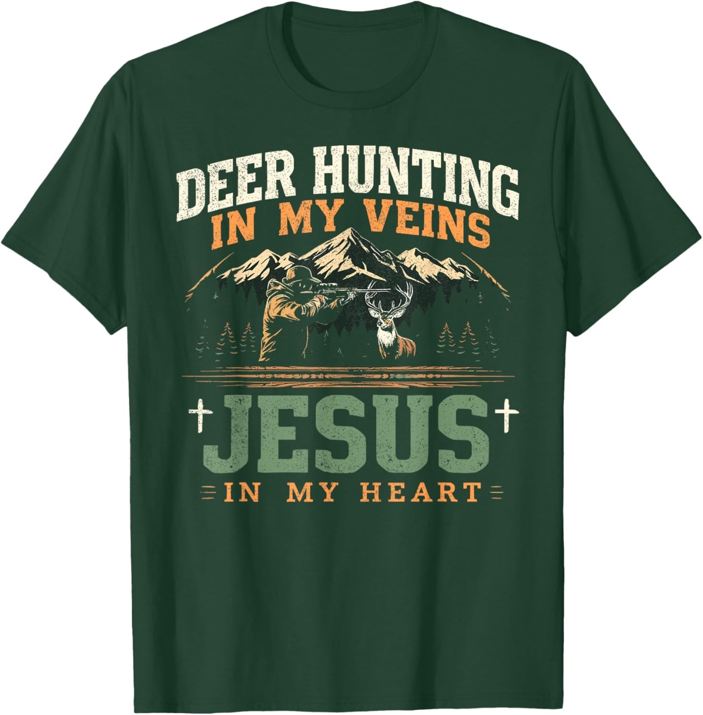Deer Hunting In My Veins Jesus in My Heart Funny Christian T-Shirt - T-Shirt | Forest