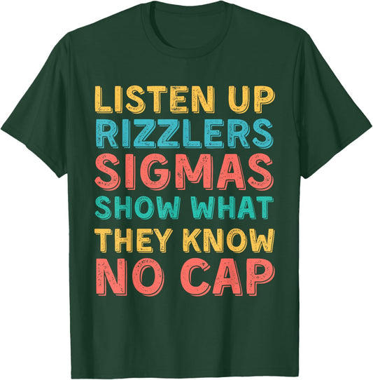 Funny Testing Shirt for Teachers - Listen Up Rizzlers T-Shirt - T-Shirt | Forest