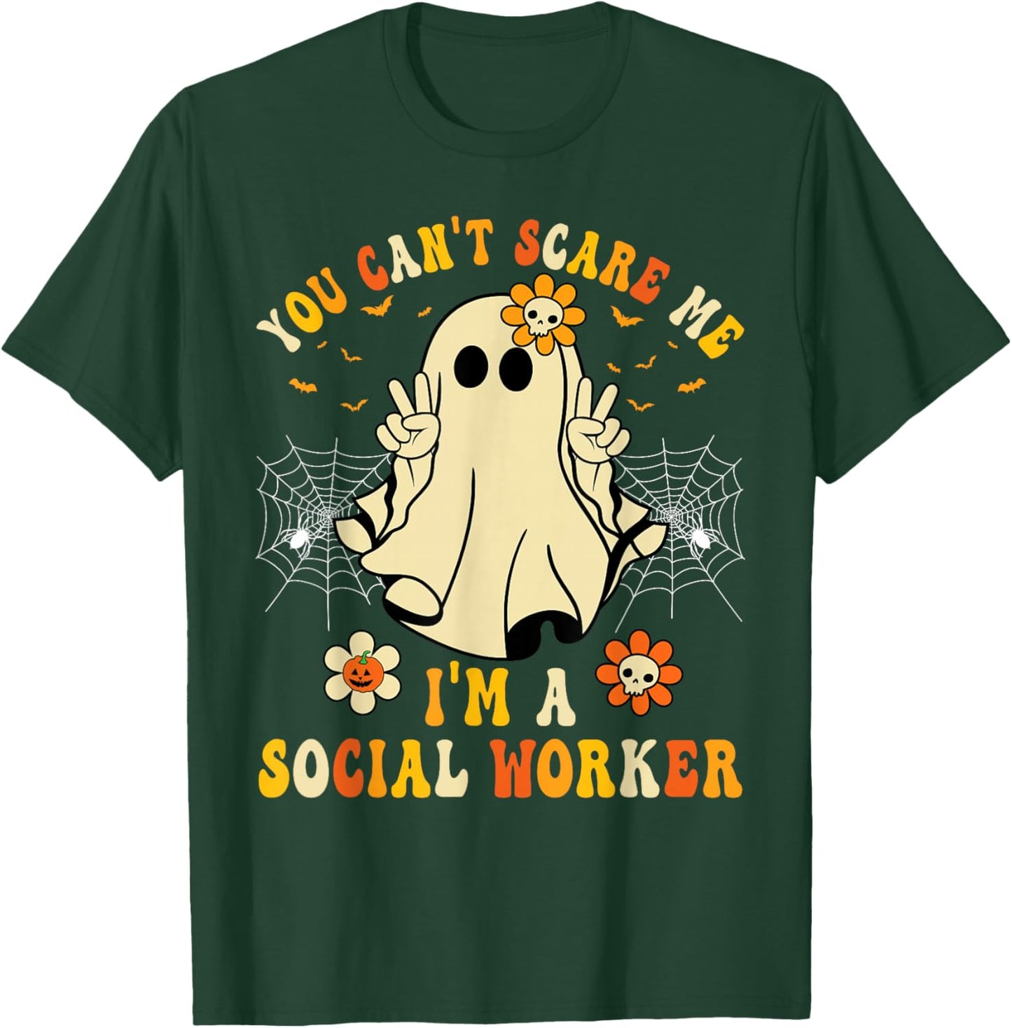 You Can't Scare Me I'm a School Social Worker Halloween T-Shirt - T-Shirt | Forest
