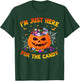 I'm Just Here For The Candy Funny Halloween Trick Or Treat T-Shirt - T-Shirt | Forest